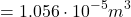 \[ =1.056 \cdot 10^{-5} m^3 \]