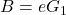 B=e&middot;G_1