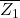 \overline{Z_1}