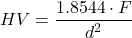 \[ HV = \frac{1.8544 \cdot F}{d^2}\]