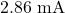 2.86\text{ mA}