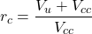 \[r_c = \frac{V_u + V_{cc}}{V_{cc}}\]