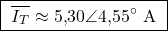\[\boxed{\ \overline{I_T} \approx 5{,}30\angle 4{,}55^{\circ}\ \text{A}\ }\]