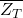 \overline{Z_T}