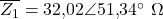 \overline{Z_1} = 32{,}02\angle 51{,}34^{\circ}\ \Omega