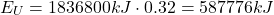\[ E_U = 1836800kJ \cdot 0.32 = 587776kJ \]