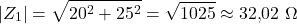 \[|Z_1| = \sqrt{20^2 + 25^2} = \sqrt{1025} \approx 32{,}02\ \Omega\]