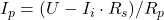 I_p = (U - I_i \cdot R_s)/R_p