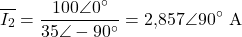 \[\overline{I_2} = \frac{100\angle 0^{\circ}}{35\angle -90^{\circ}} = 2{,}857\angle 90^{\circ}\ \text{A}\]