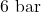6\ \text{bar}